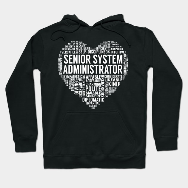 Senior System Administrator Heart Hoodie by LotusTee